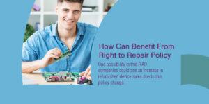 What Does the Self-Repair Policy Mean for ITAD